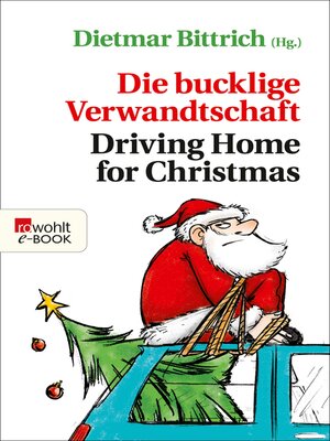 cover image of Die bucklige Verwandtschaft--Driving Home for Christmas